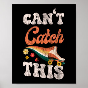 Póster El Patinaje De Patinaje No Puede Captar Este Retro