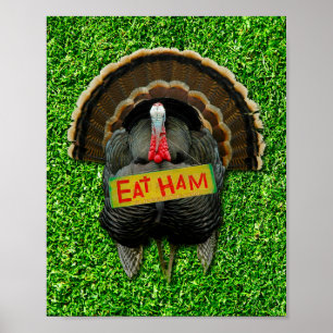 Póster El pavo orgulloso de SlipperyJoe come jamón colgar