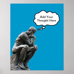 Póster El pensador de Rodin - Agrega tu pensamiento perso