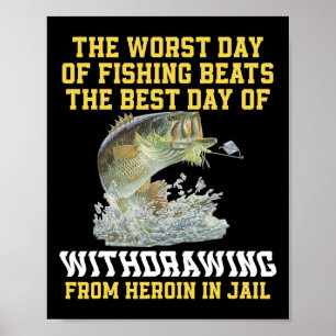 Póster El Peor Día De La Pesca Gana El Mejor Día De La Co