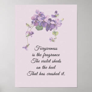 Póster El perdón es la fragancia que vierte la violeta