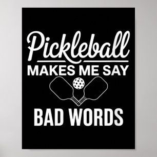 Póster El pickleball femenino me hace decir malas palabra