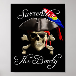 Póster El Pirata Fundido Entrega Al Booty