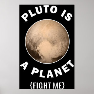 Póster El Plutón Es Un Planeta Que Me Pelea - Astronomía