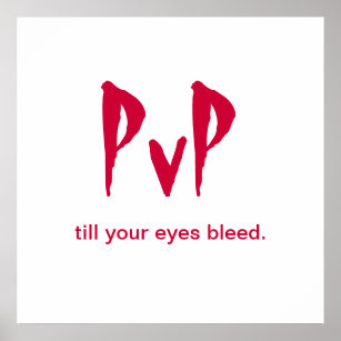 Póster El Poster de Gamer "PvP hasta que tus ojos se ampu