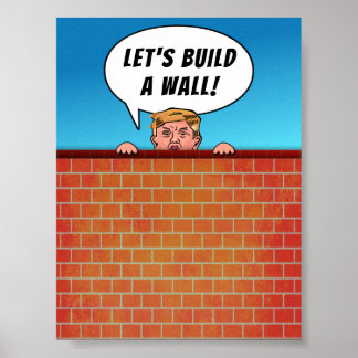 Póster El presidente Donald Trump construyó un muro de Pe