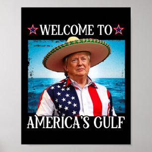 Póster El presidente Trump da la bienvenida al Golfo de M