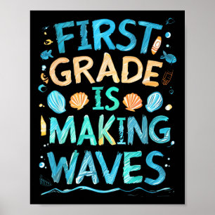 Póster El Primer Grado Está Haciendo Que Las Olas Regrese