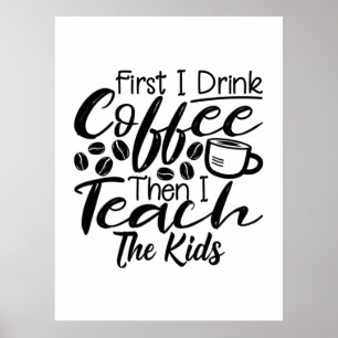 Póster El Profesor Bebe Café Y Enseña A Los Niños