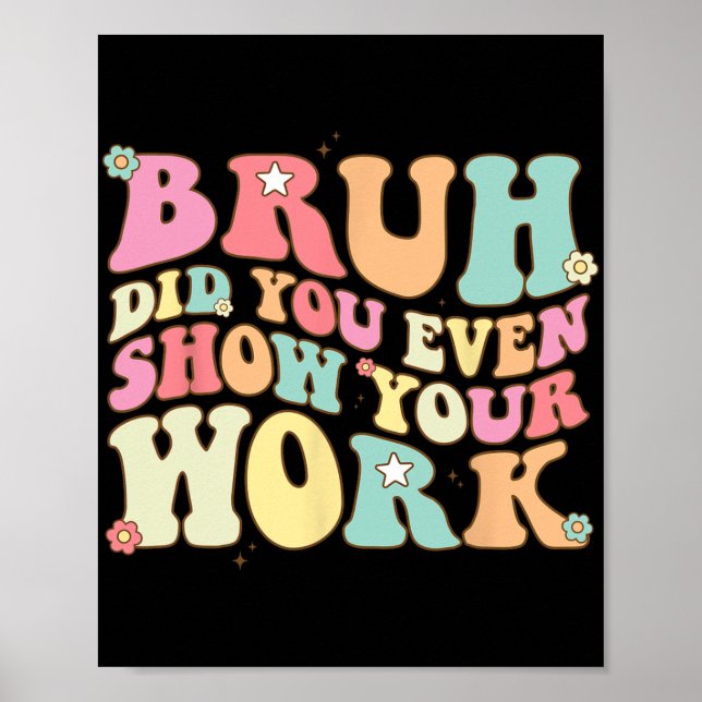 Póster El Profesor De Matemáticas Shirt Bruh Incluso Most (Frente)