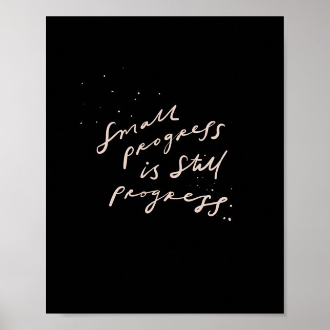 Póster El progreso es pequeño, pero es positivo. (Frente)