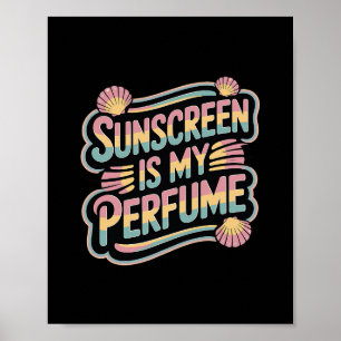 Póster El protector solar es mi perfume - Divertido bronc