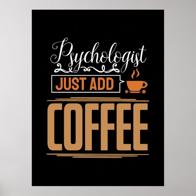 Póster El psicólogo escolar acaba de añadir café (Frente)