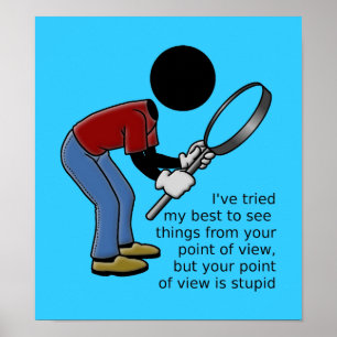 Póster El punto de vista es un Poster estúpido