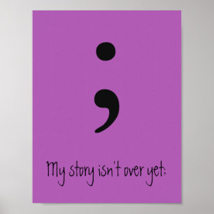 Póster El punto y coma/mi historia no ha terminado