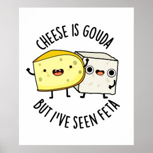 Póster El queso es Gouda pero he visto un divertido bollo