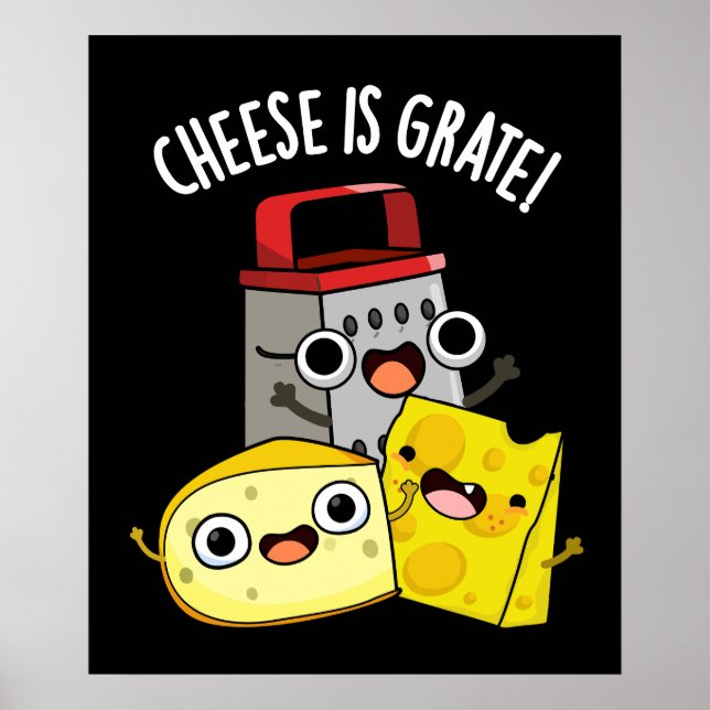 Póster El queso es Grate Funny Food Pun Dark BG (Frente)