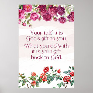 Póster El regalo de Dios es tu Rosa de talentos Flowers R
