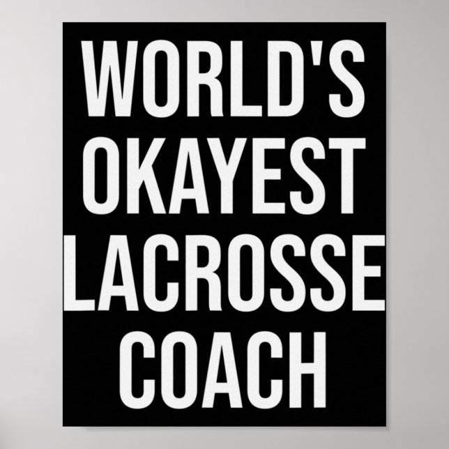 Póster El regalo del entrenador de Lacrosse más Okayest d (Frente)
