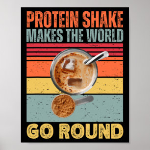 Póster El Sacudimiento De Proteína Hace Que El Mundo Se D