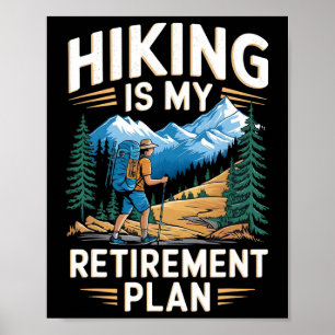 Póster El senderismo es mi plan de jubilación Aventura al