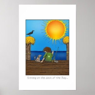 Póster El sentarse en el muelle de la bahía….