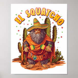 Póster El Squatcho Bigfoot con Maraca, Sombrero y Ponc
