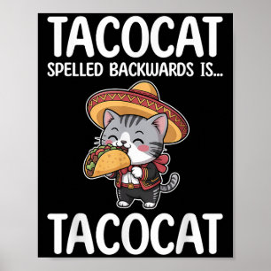 Póster El Tacocat Hecha Hacia Atrás Es Tacocat Cat Y Taco