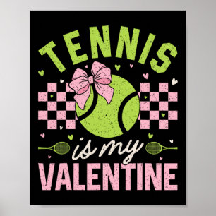 Póster El tenis es mi valentín Motivación deportiva genia