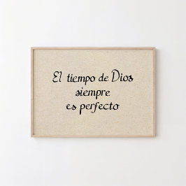Póster El Tiempo de Dios Siempre es Perfecto