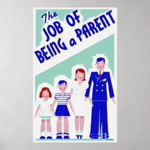 Póster El trabajo de ser un Poster padre
