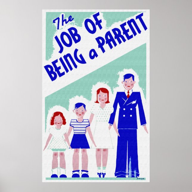 Póster El trabajo de ser un Poster padre (Frente)