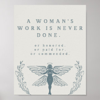Póster El trabajo de una mujer nunca se hace Poster femin