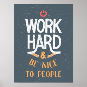 Póster El trabajo difícilmente y sea Niza a la gente
