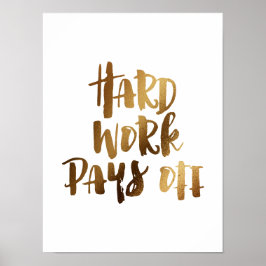 Póster El trabajo duro da frutos