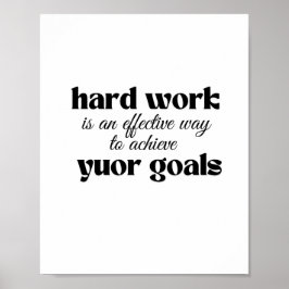 Póster El trabajo duro es una manera efectiva de lograr s