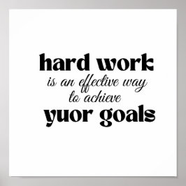 Póster El trabajo duro es una manera efectiva de lograr s