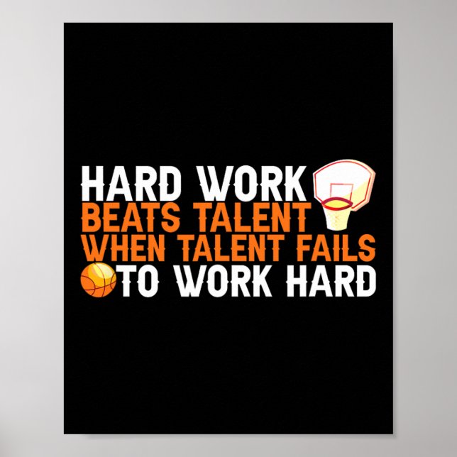 Póster El Trabajo Duro Gana El Talento Cuando El Talento  (Frente)