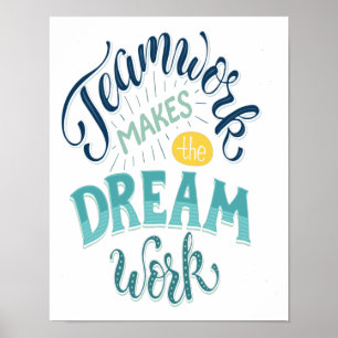 Póster El Trabajo En Equipo Hace Que El Trabajo De Sueño