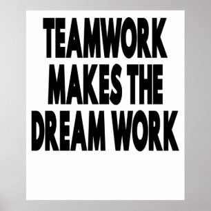 Póster El Trabajo En Equipo Hace Que El Trabajo De Sueño