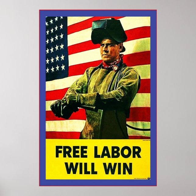 Póster El trabajo libre ganará~Vieja Segunda Guerra Mundi (Frente)