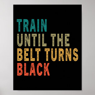 Póster El Tren Hasta Que El Cinturón Se Torne Negro Graci