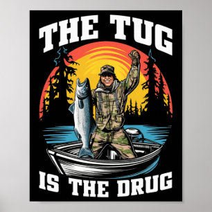 Póster El Tug Es Mi Tee De Pesca Graciosa Para Los Anglóm