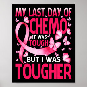 Póster El Último Día De Chemo Fue Tos Awarenes Del Cáncer