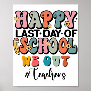 Póster El Último Día De Graduación Escolar Groovy Salimos
