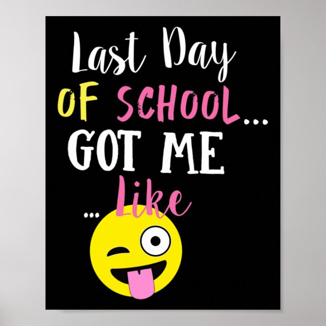 Póster El Último Día De La Escuela Me Hizo Como - (Frente)