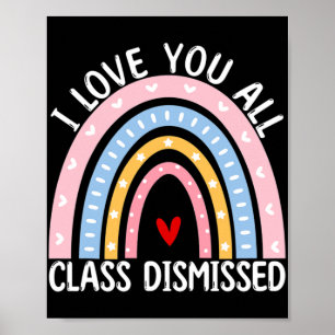Póster El Último Día De La Escuela Te Amo A Todos.
