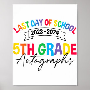 Póster El Último Día Del Autografo Escolar 5º Graduado