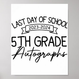 Póster El Último Día Del Autografo Escolar 5º Graduado