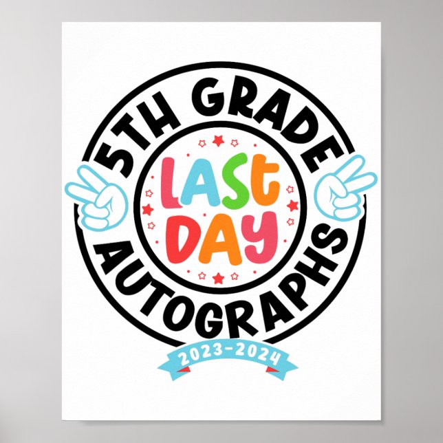 Póster El Último Día Del Autografo Escolar 5º Graduado (Frente)
